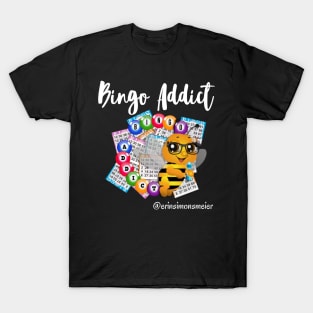 Bingo Addict Bee Tee T-Shirt